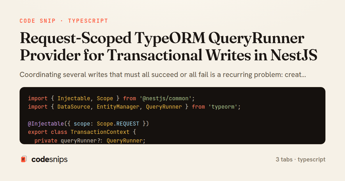 Request-Scoped TypeORM QueryRunner Provider for Transactional Writes in NestJS — share card