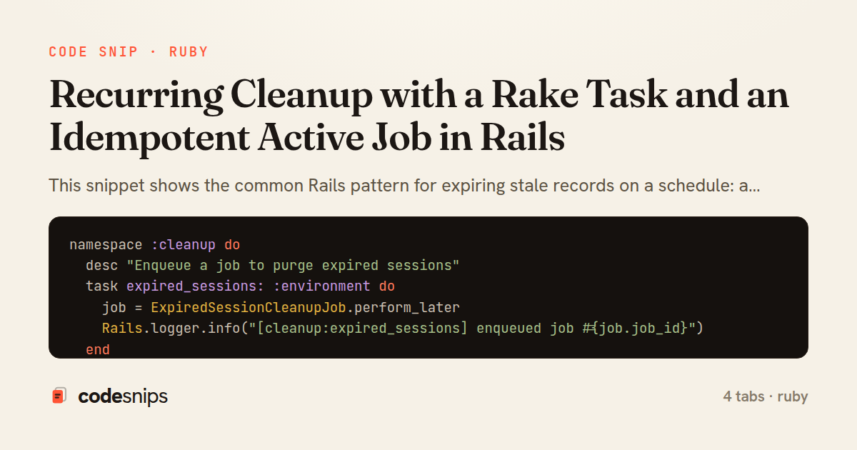 Recurring Cleanup with a Rake Task and an Idempotent Active Job in Rails — share card