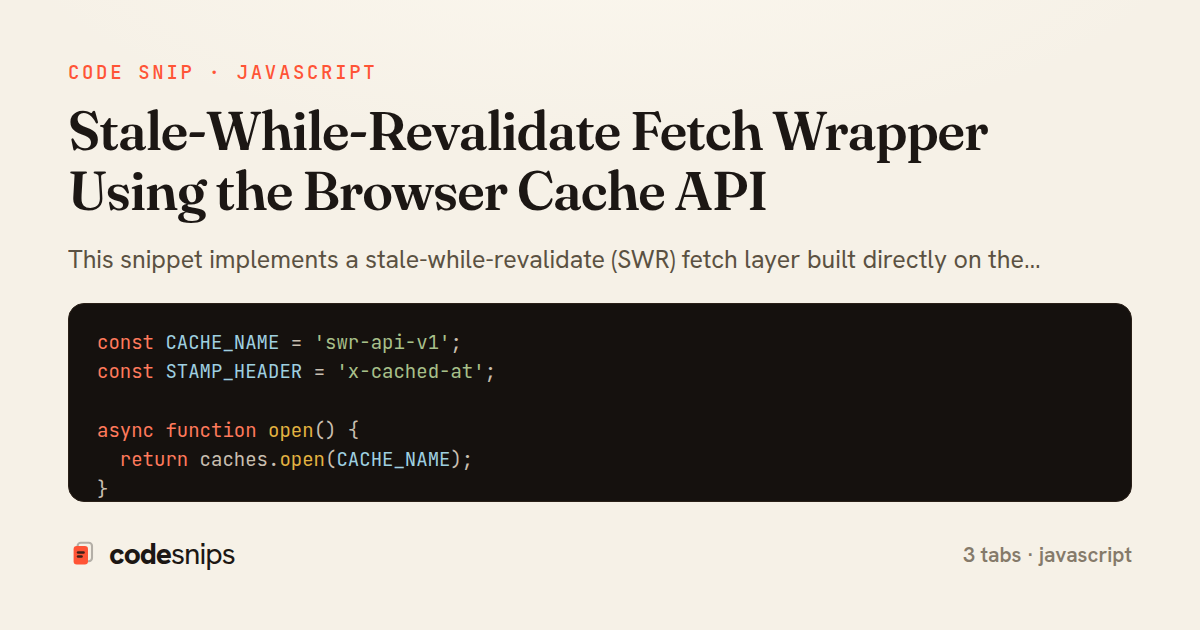 Stale-While-Revalidate Fetch Wrapper Using the Browser Cache API — share card