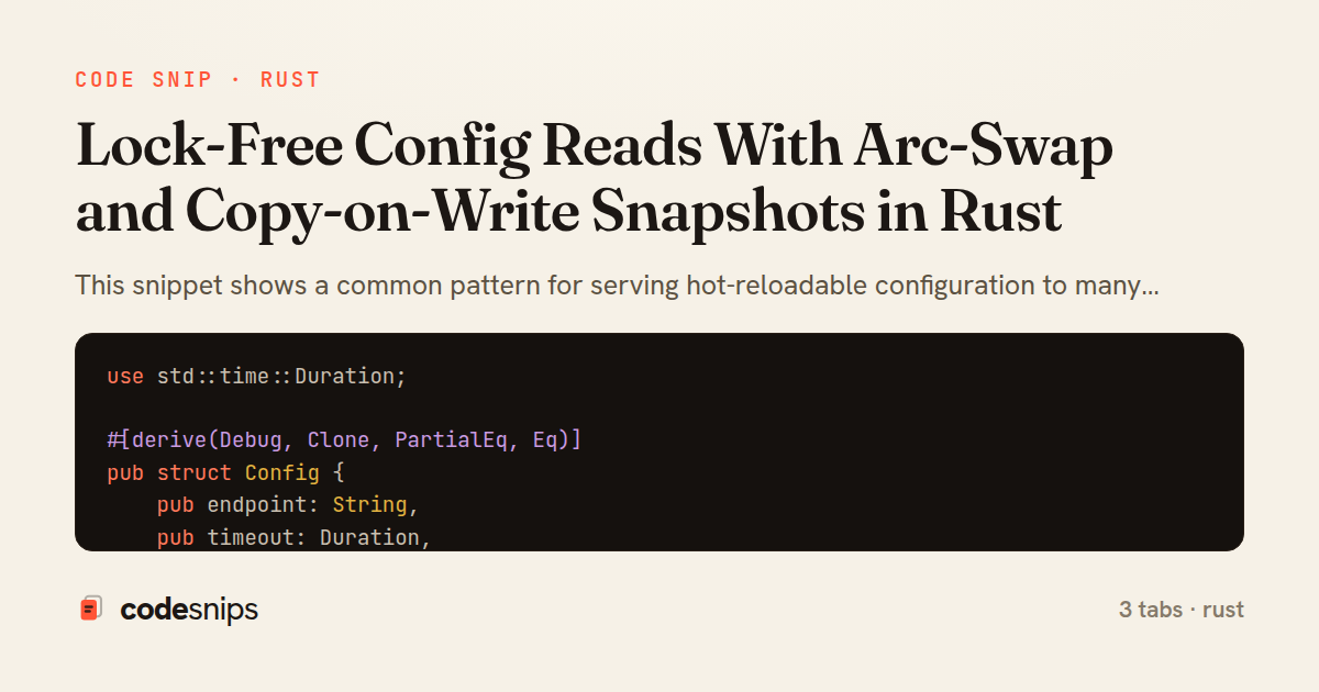 Lock-Free Config Reads With Arc-Swap and Copy-on-Write Snapshots in Rust — share card