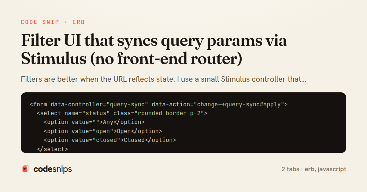 Filter UI that syncs query params via Stimulus (no front-end router) — share card