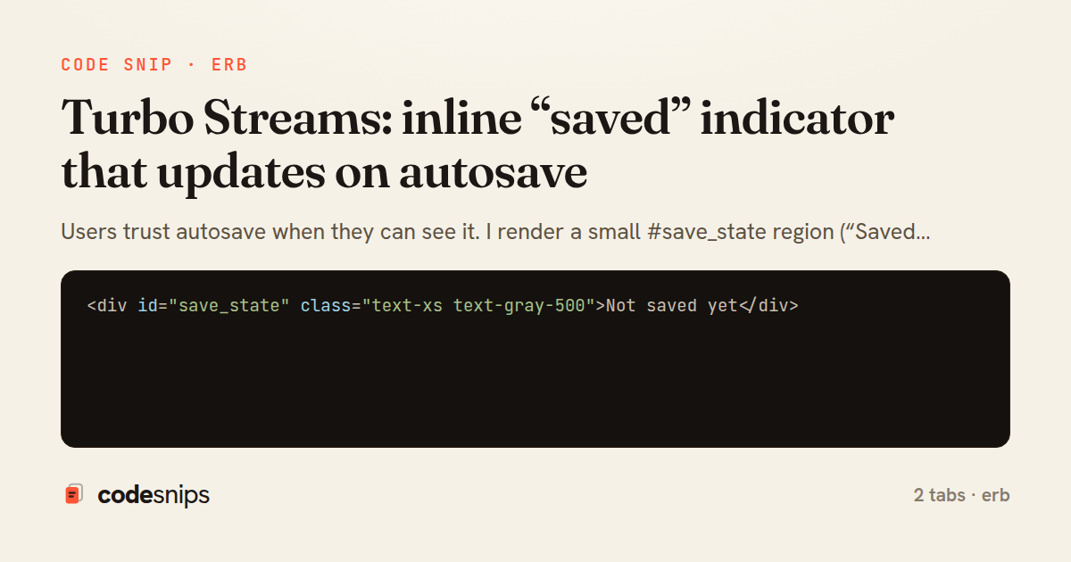 Turbo Streams: inline “saved” indicator that updates on autosave — share card