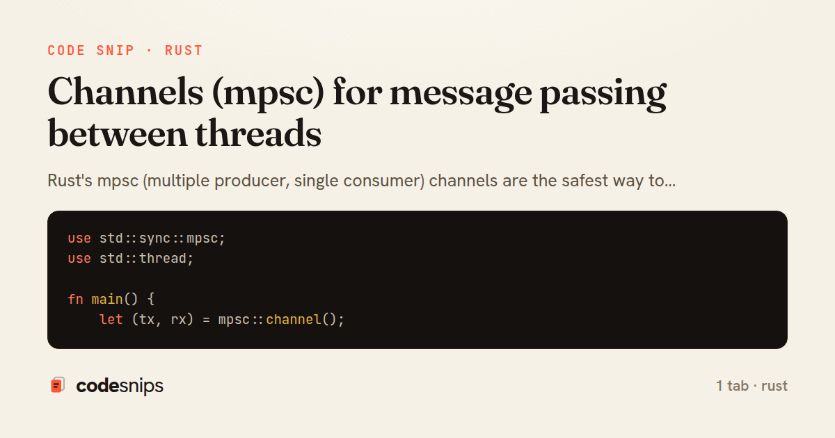 Channels (mpsc) for message passing between threads — share card