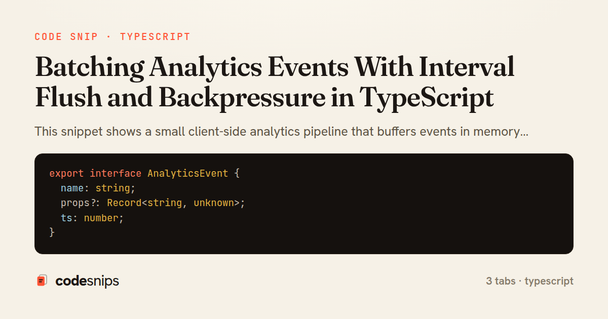 Batching Analytics Events With Interval Flush and Backpressure in TypeScript — share card