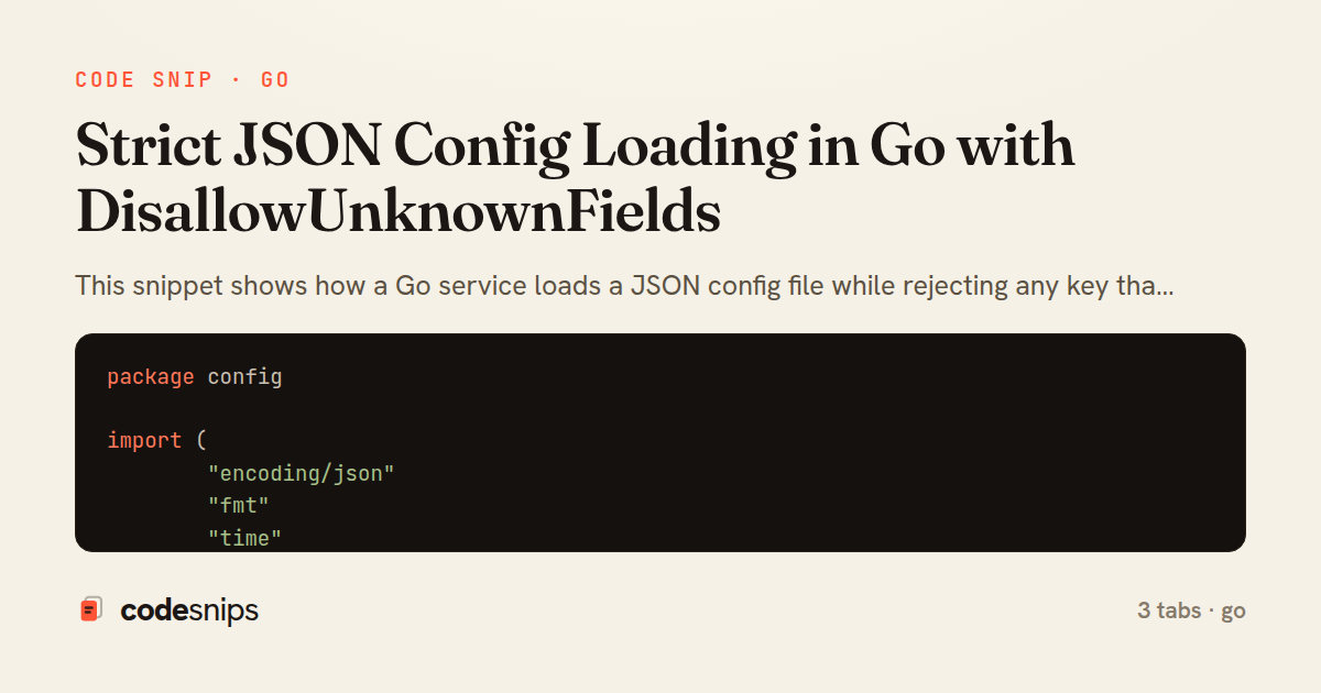 Strict JSON Config Loading in Go with DisallowUnknownFields — share card