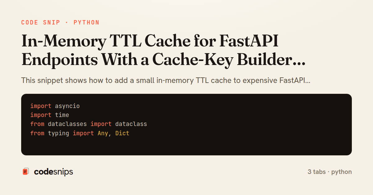 In-Memory TTL Cache for FastAPI Endpoints With a Cache-Key Builder Dependency — share card