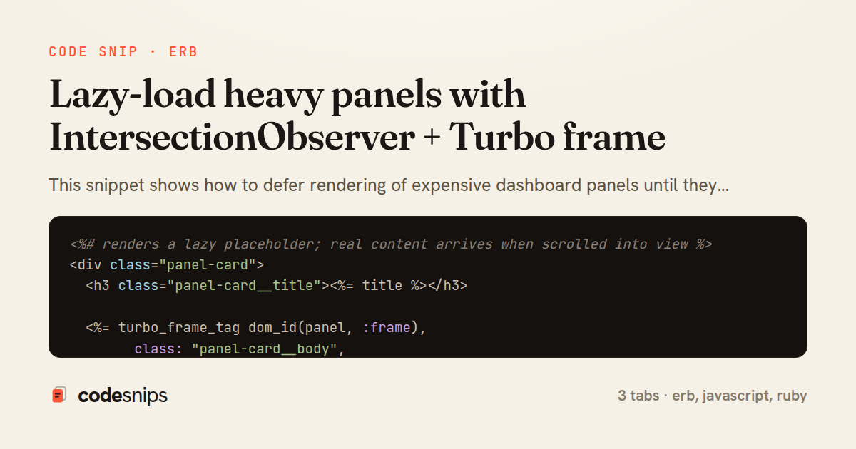 Lazy-load heavy panels with IntersectionObserver + Turbo frame — share card