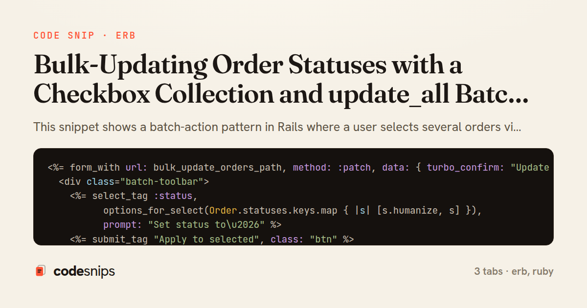 Bulk-Updating Order Statuses with a Checkbox Collection and update_all Batch Action in Rails — share card
