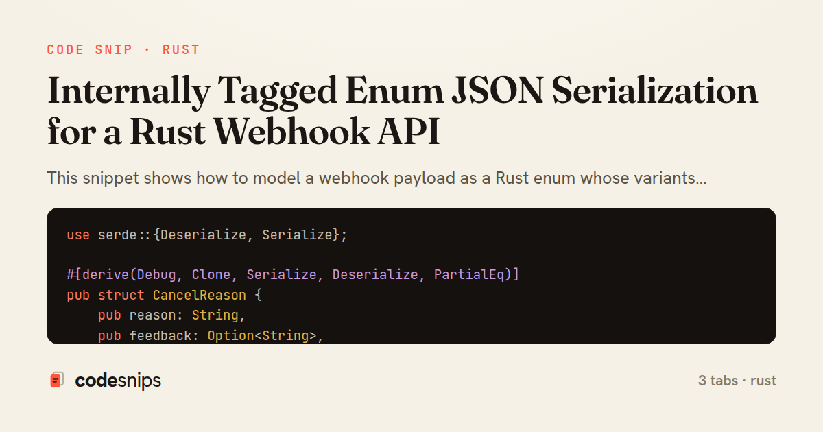 Internally Tagged Enum JSON Serialization for a Rust Webhook API — share card