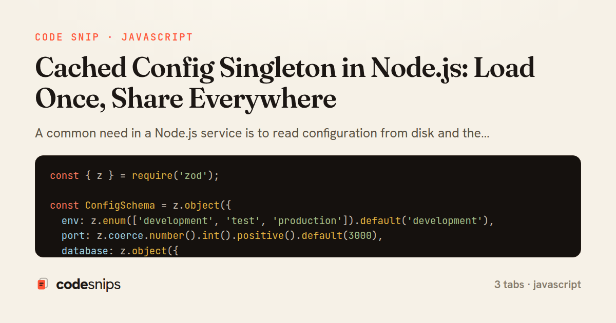 Cached Config Singleton in Node.js: Load Once, Share Everywhere — share card