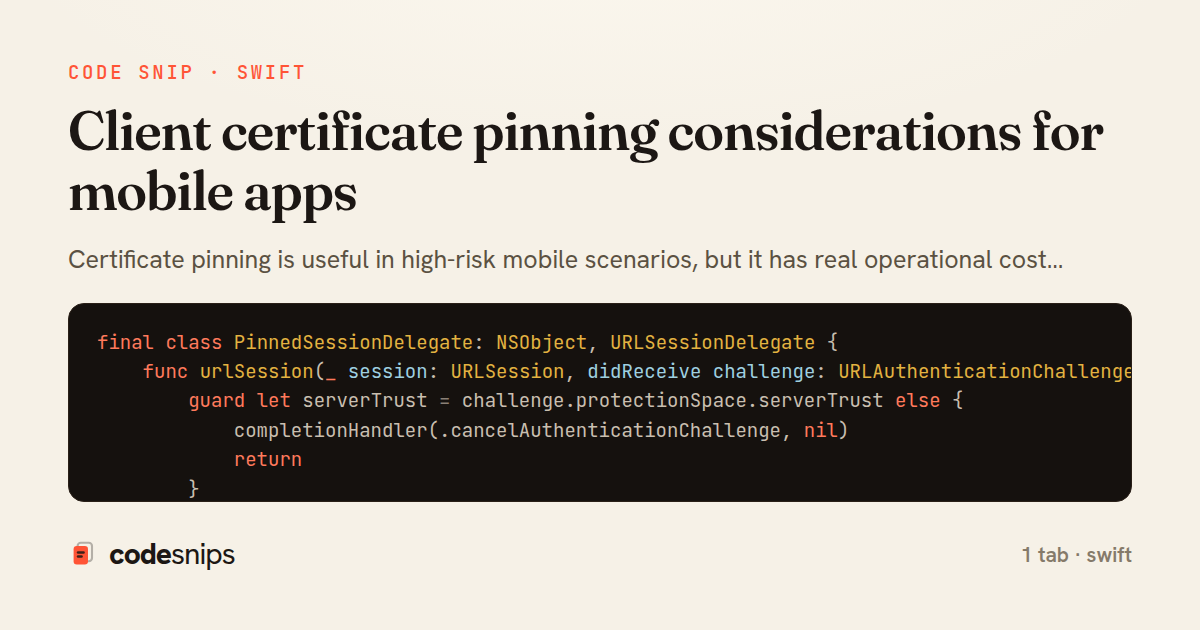 Client certificate pinning considerations for mobile apps — share card