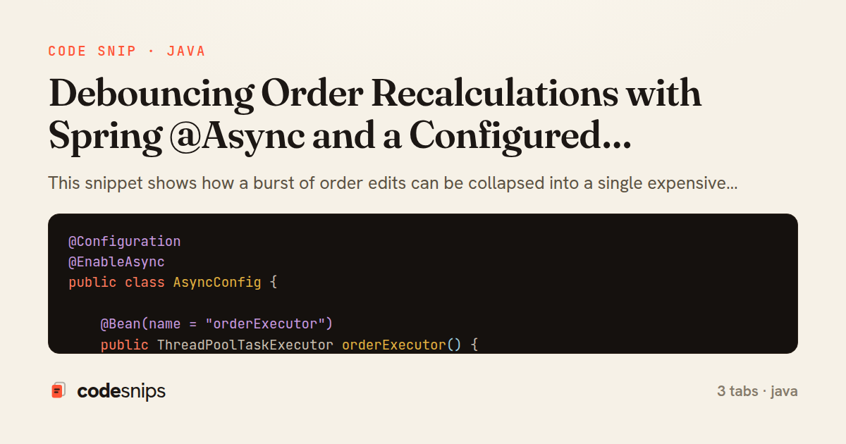 Debouncing Order Recalculations with Spring @Async and a Configured ThreadPoolTaskExecutor — share card