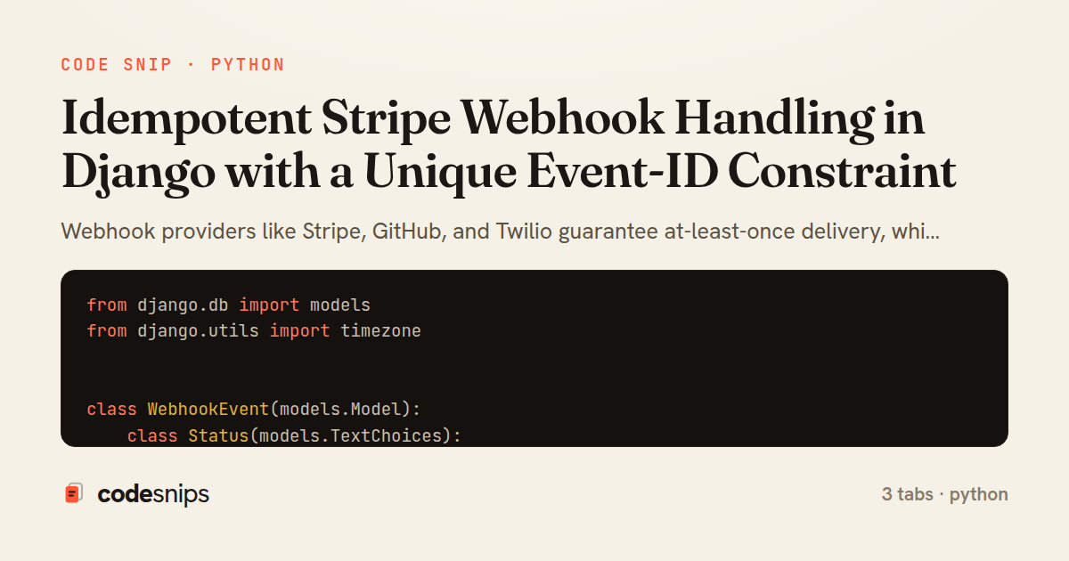 Idempotent Stripe Webhook Handling in Django with a Unique Event-ID Constraint — share card