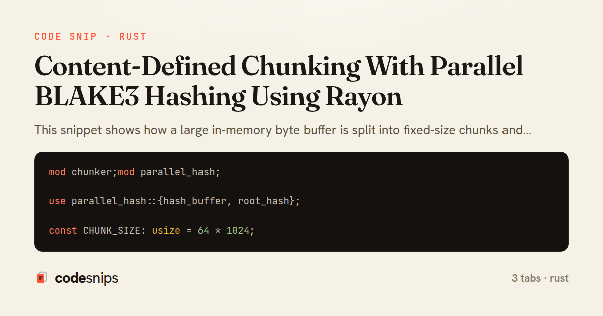 Content-Defined Chunking With Parallel BLAKE3 Hashing Using Rayon — share card