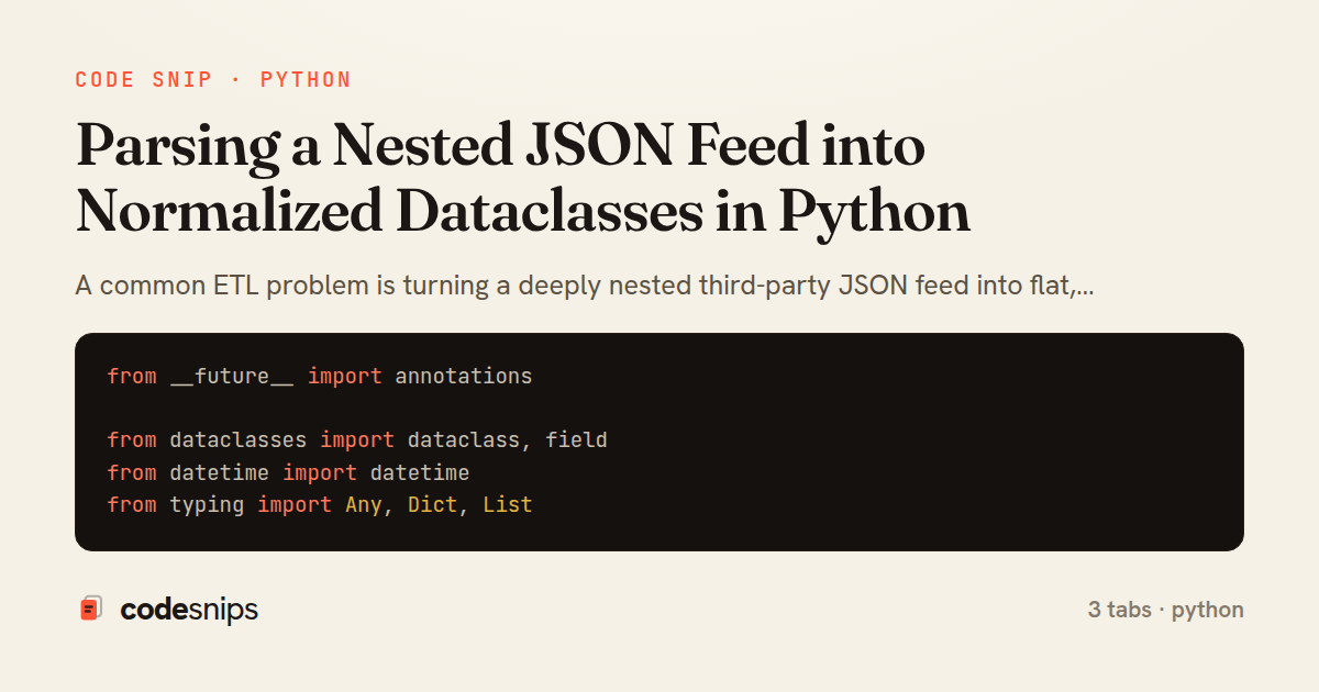 Parsing a Nested JSON Feed into Normalized Dataclasses in Python — share card