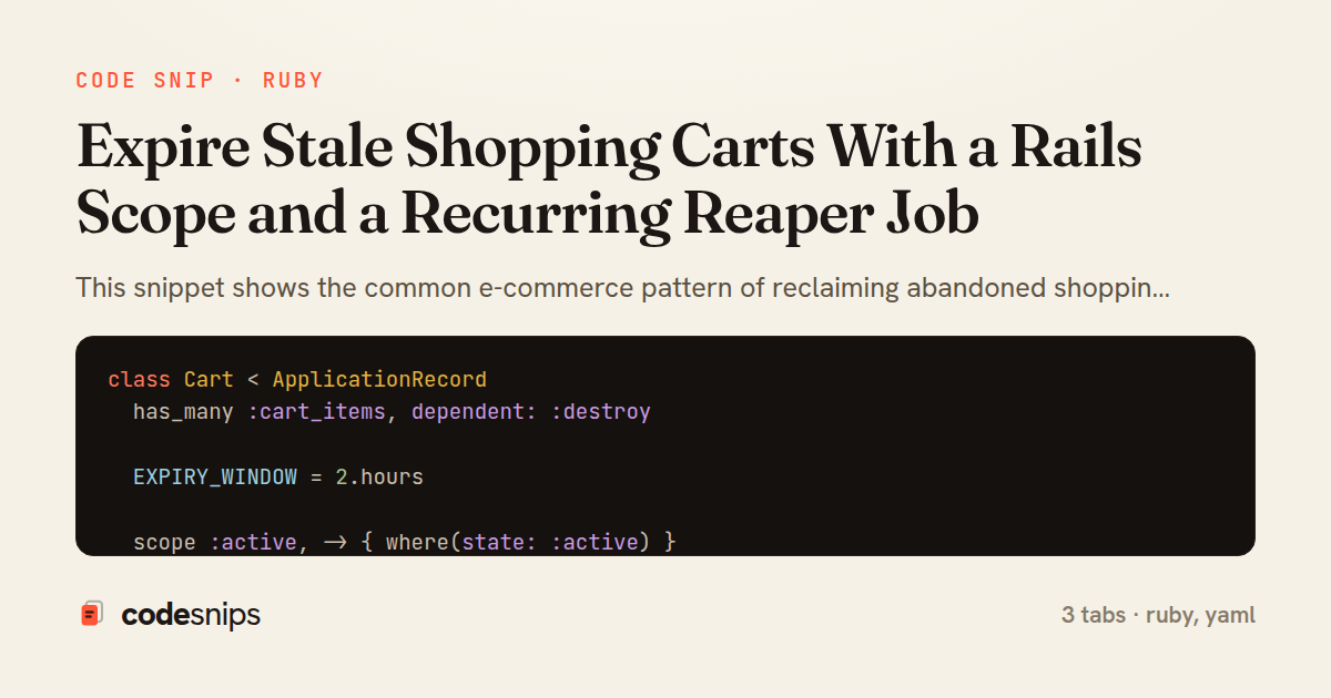 Expire Stale Shopping Carts With a Rails Scope and a Recurring Reaper Job — share card