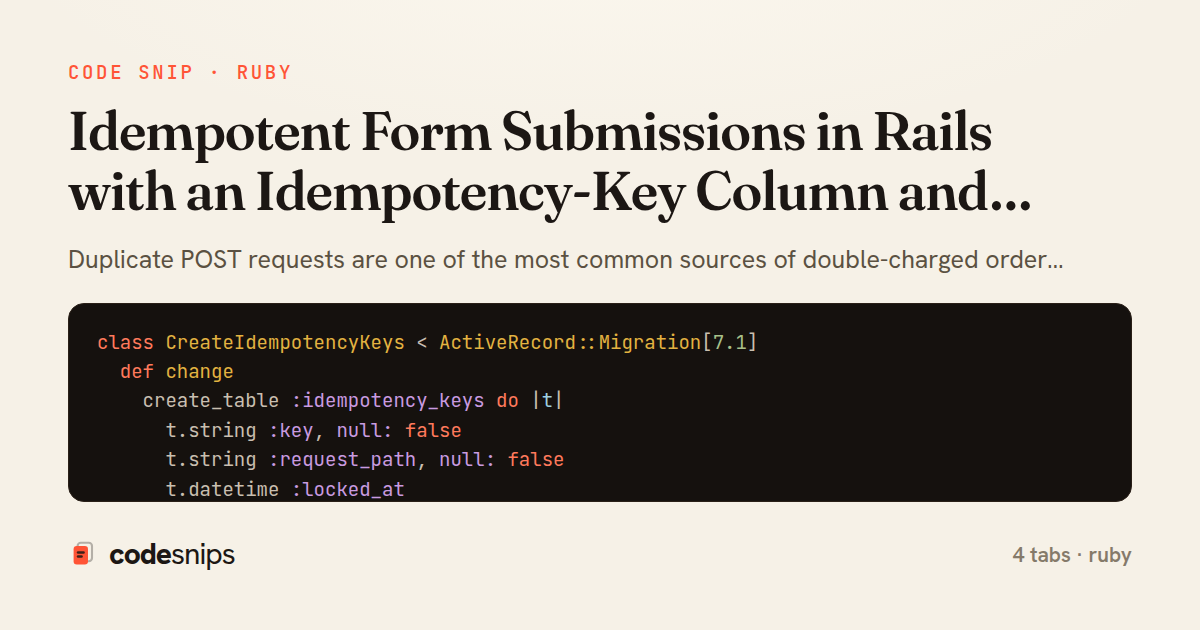 Idempotent Form Submissions in Rails with an Idempotency-Key Column and before_action Guard — share card