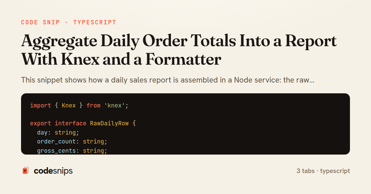 Aggregate Daily Order Totals Into a Report With Knex and a Formatter — share card