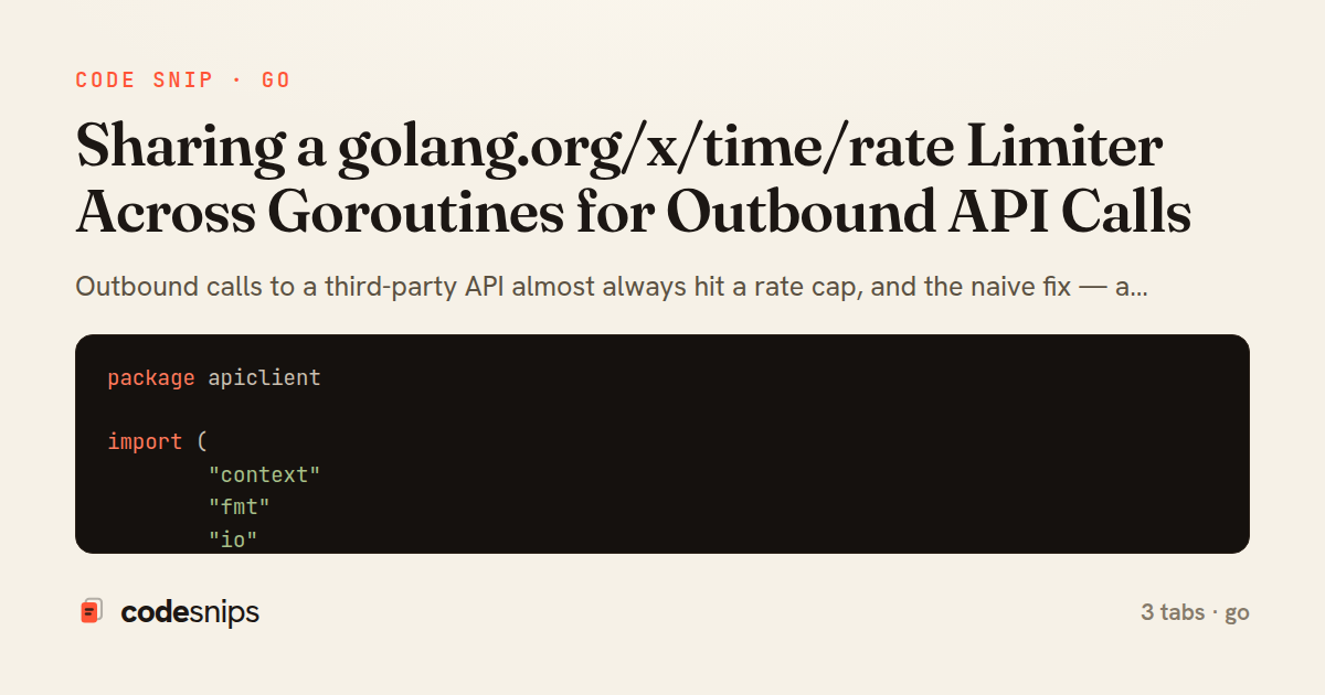 Sharing a golang.org/x/time/rate Limiter Across Goroutines for Outbound API Calls — share card