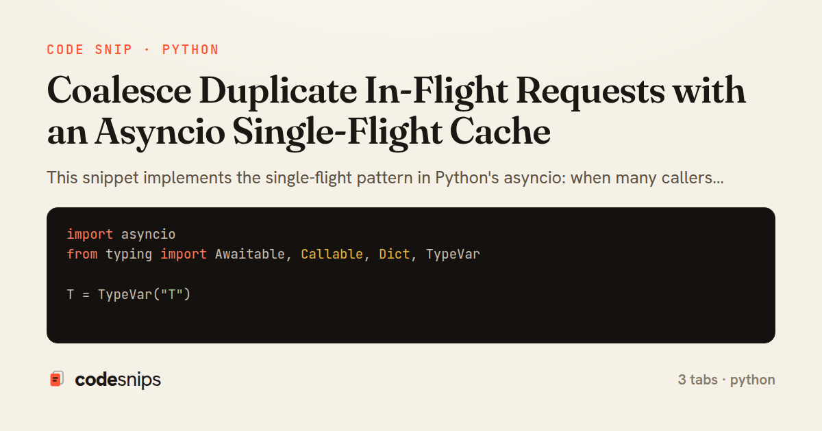 Coalesce Duplicate In-Flight Requests with an Asyncio Single-Flight Cache — share card