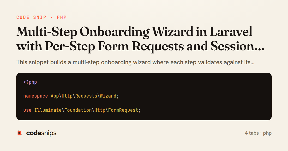 Multi-Step Onboarding Wizard in Laravel with Per-Step Form Requests and Session Progress — share card