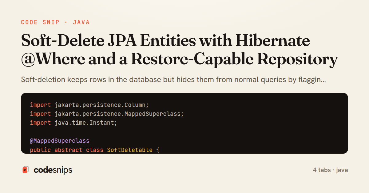 Soft-Delete JPA Entities with Hibernate @Where and a Restore-Capable Repository — share card