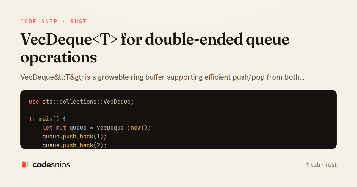 VecDeque<T> for double-ended queue operations — share card