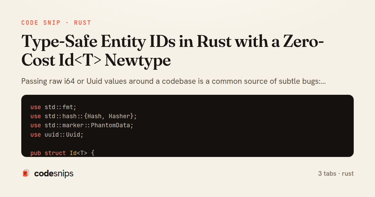 Type-Safe Entity IDs in Rust with a Zero-Cost Id<T> Newtype — share card