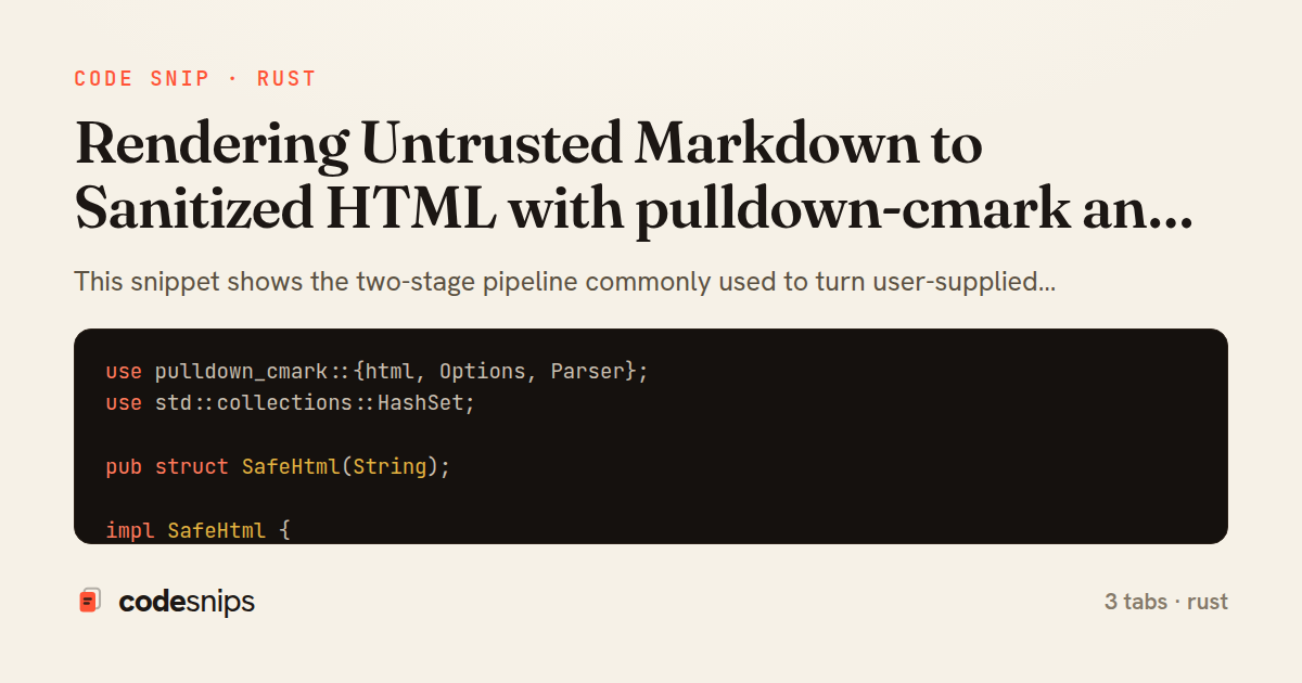 Rendering Untrusted Markdown to Sanitized HTML with pulldown-cmark and ammonia — share card