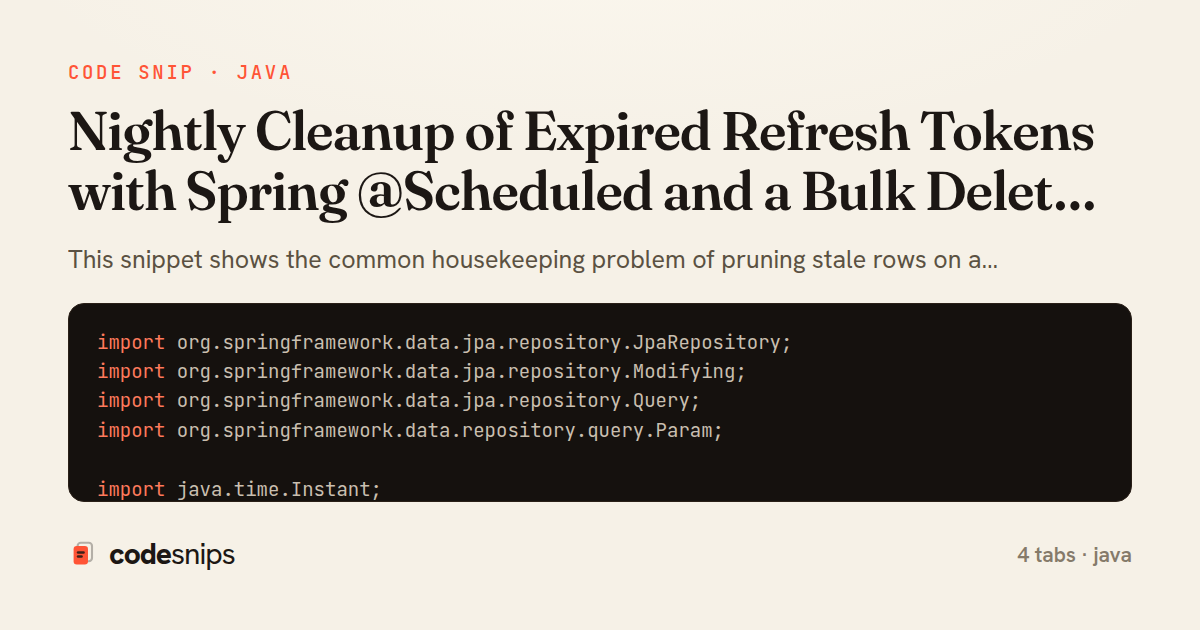 Nightly Cleanup of Expired Refresh Tokens with Spring @Scheduled and a Bulk Delete Query — share card