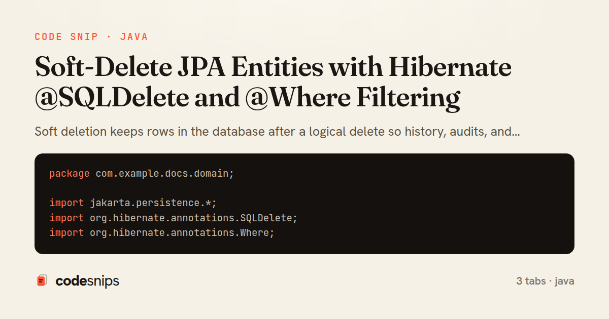 Soft-Delete JPA Entities with Hibernate @SQLDelete and @Where Filtering — share card