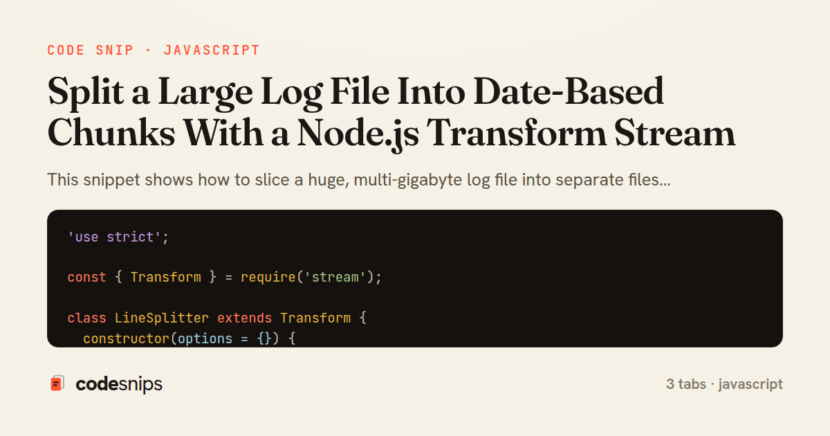 Split a Large Log File Into Date-Based Chunks With a Node.js Transform Stream — share card
