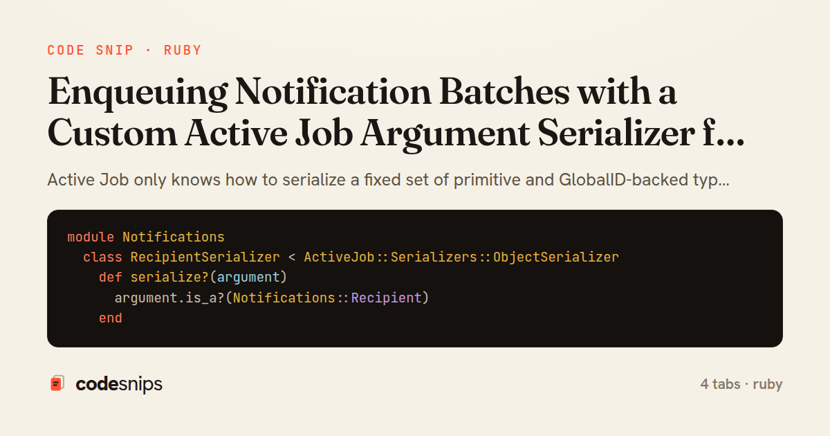 Enqueuing Notification Batches with a Custom Active Job Argument Serializer for Value Objects — share card
