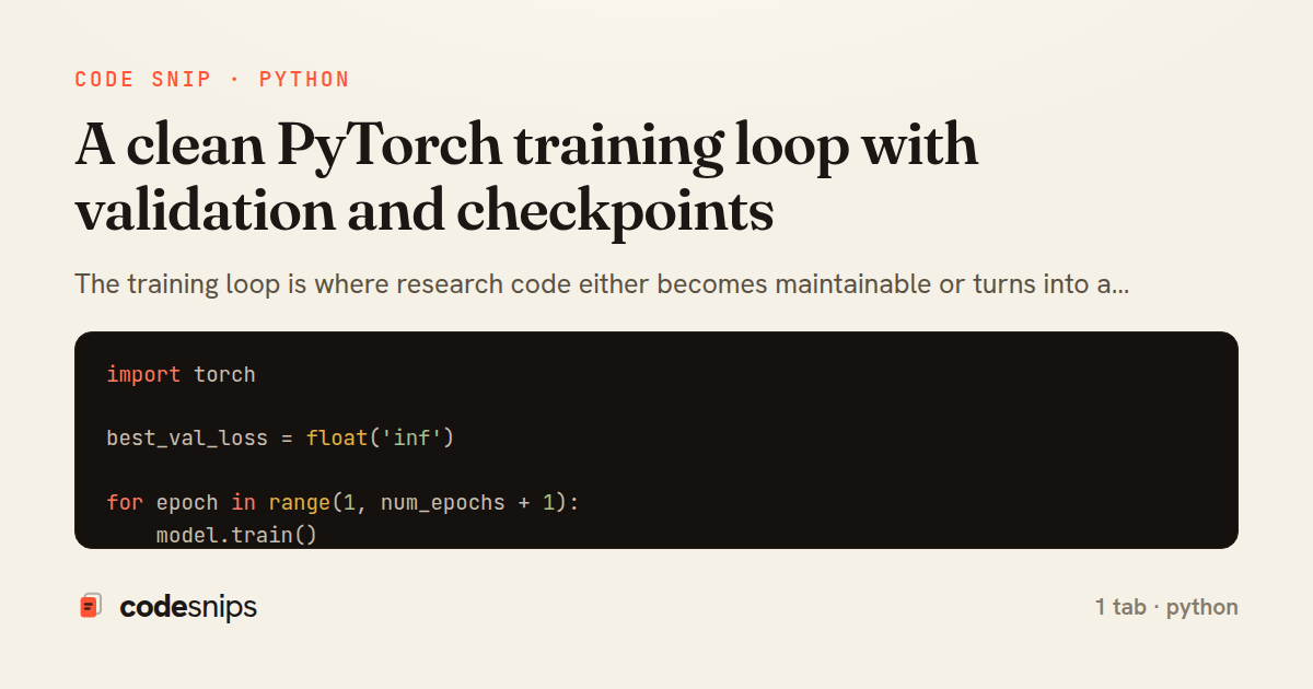 A clean PyTorch training loop with validation and checkpoints — share card