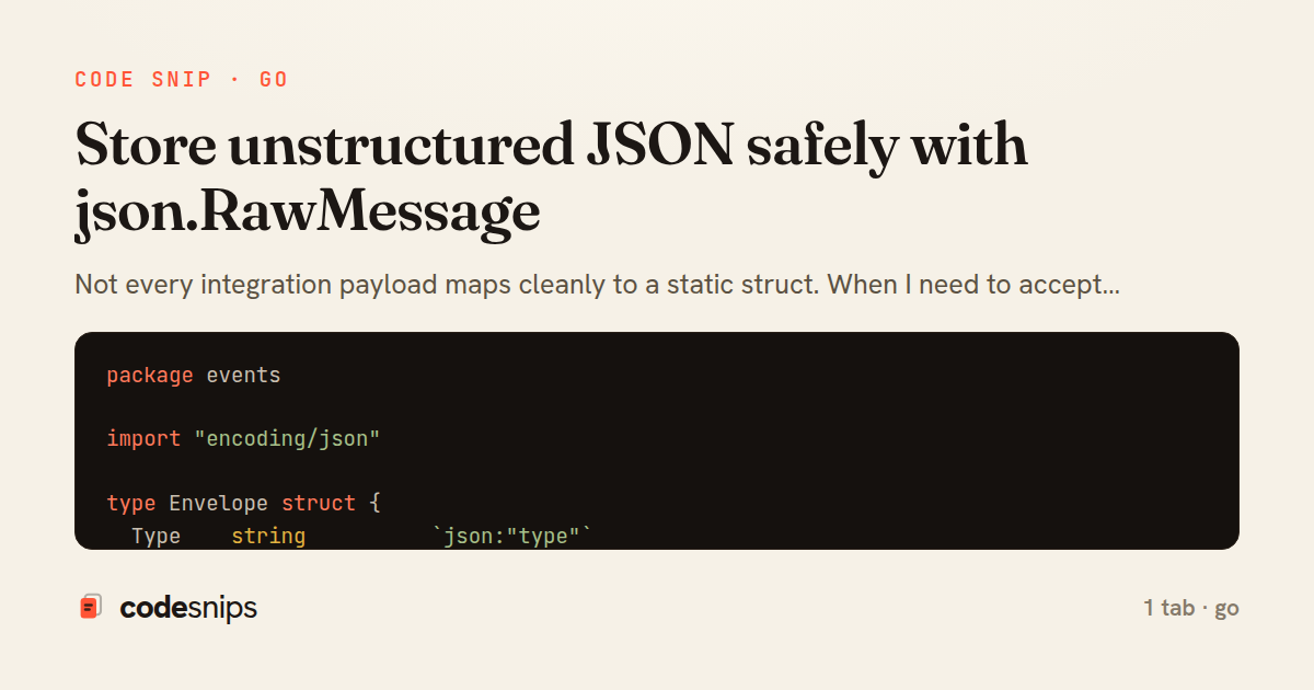 Store unstructured JSON safely with json.RawMessage — share card