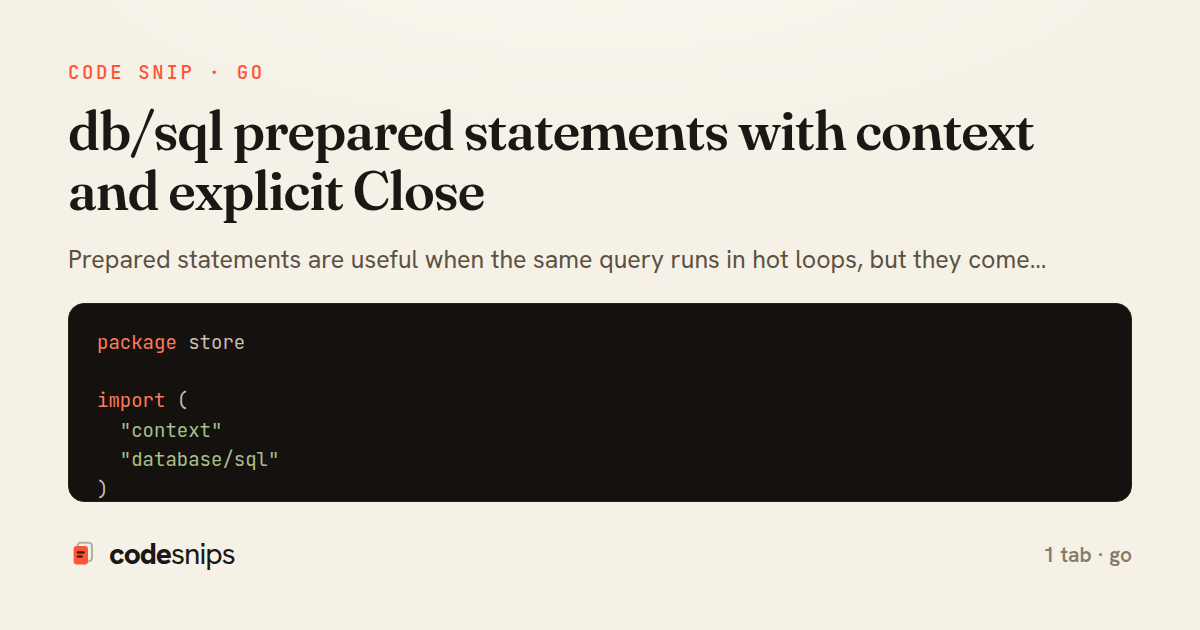 db/sql prepared statements with context and explicit Close — share card
