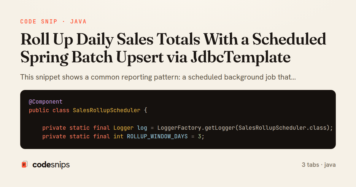 Roll Up Daily Sales Totals With a Scheduled Spring Batch Upsert via JdbcTemplate — share card
