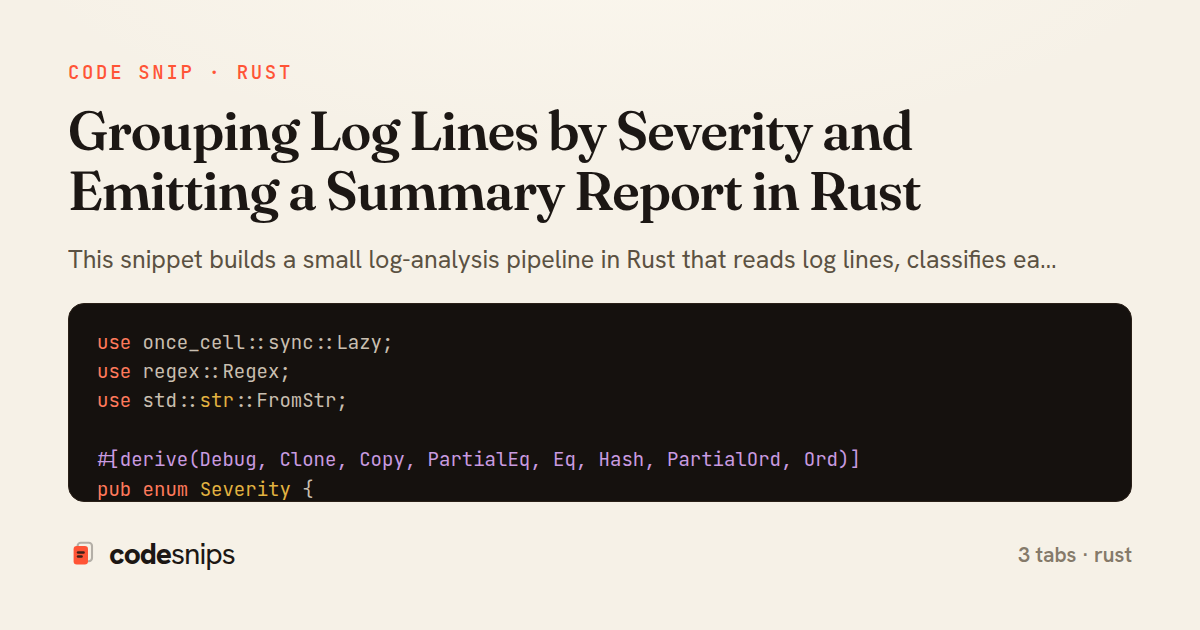 Grouping Log Lines by Severity and Emitting a Summary Report in Rust — share card