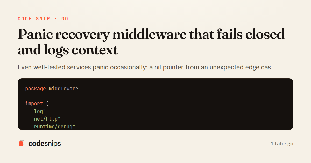 Panic recovery middleware that fails closed and logs context — share card