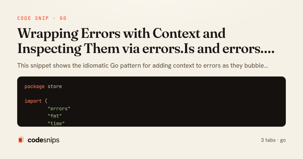 Wrapping Errors with Context and Inspecting Them via errors.Is and errors.As in Go — share card