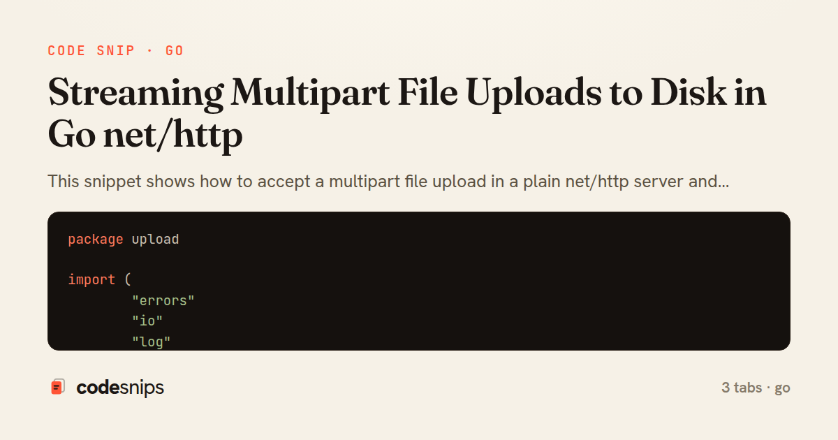 Streaming Multipart File Uploads to Disk in Go net/http — share card