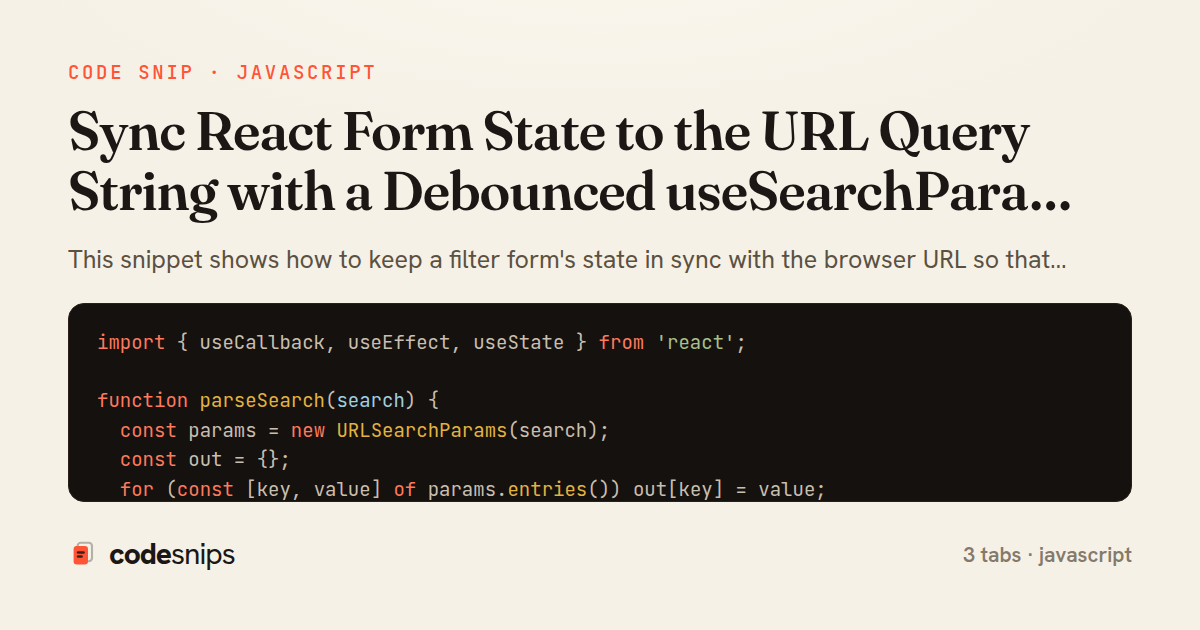 Sync React Form State to the URL Query String with a Debounced useSearchParams Hook — share card