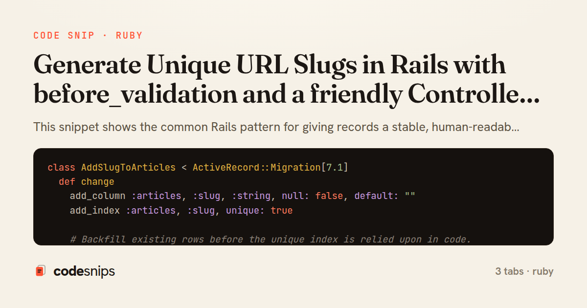 Generate Unique URL Slugs in Rails with before_validation and a friendly Controller Lookup — share card