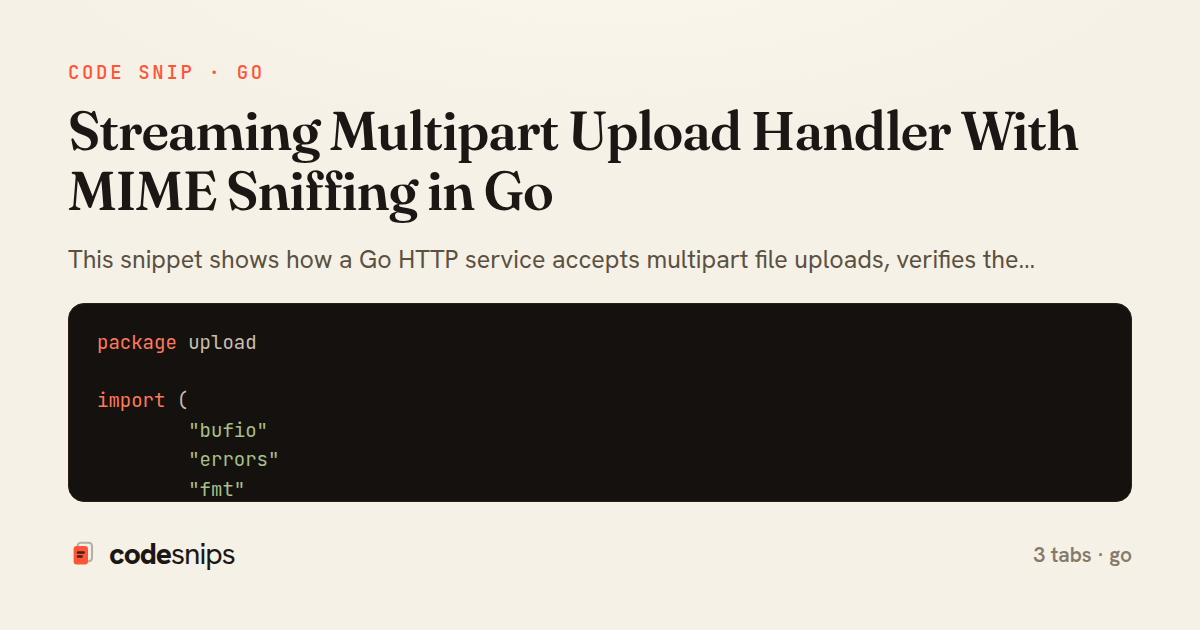 Streaming Multipart Upload Handler With MIME Sniffing in Go — share card