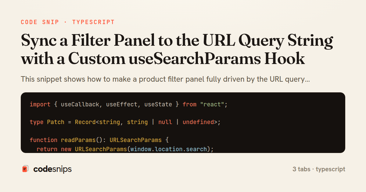 Sync a Filter Panel to the URL Query String with a Custom useSearchParams Hook — share card