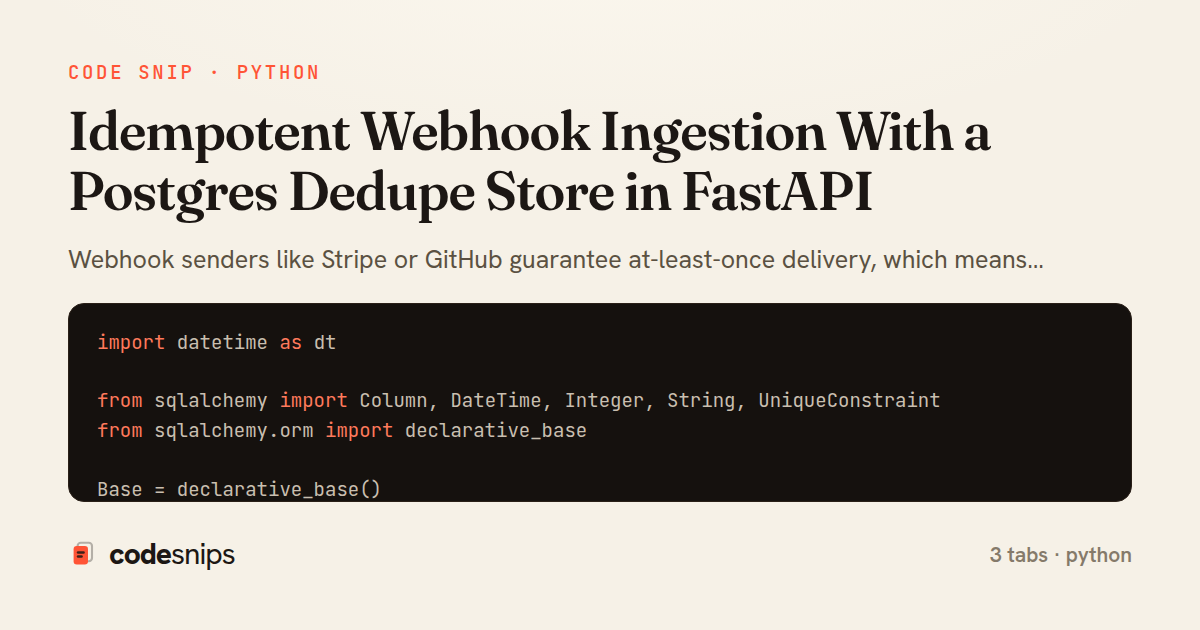 Idempotent Webhook Ingestion With a Postgres Dedupe Store in FastAPI — share card