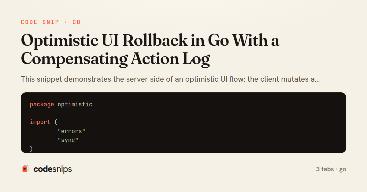 Optimistic UI Rollback in Go With a Compensating Action Log — share card
