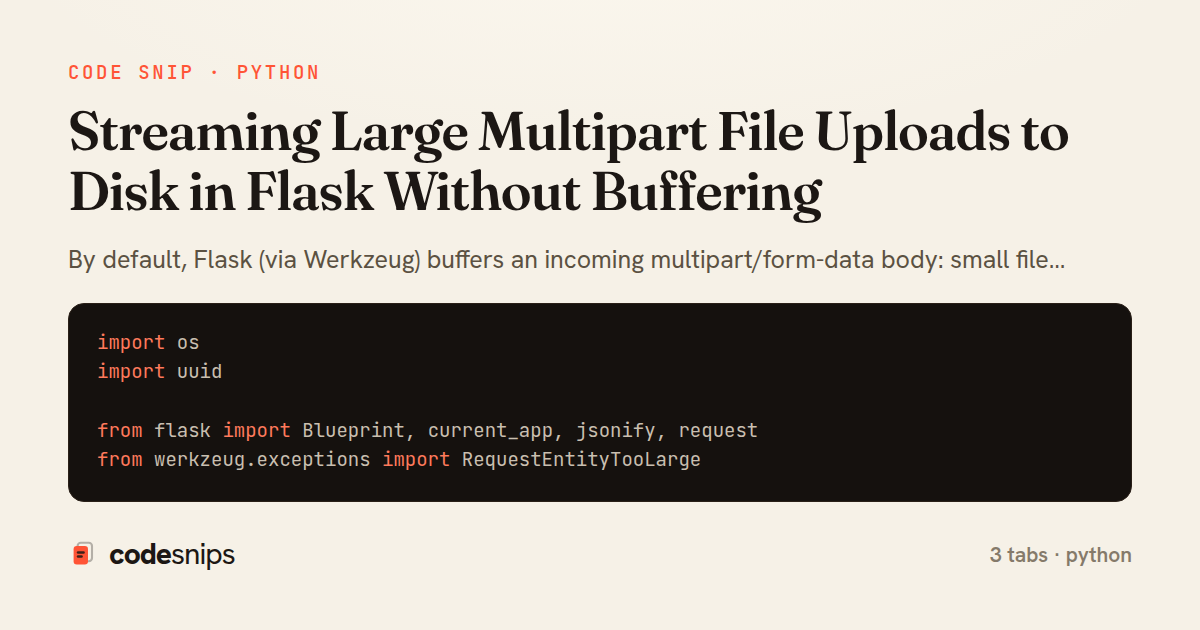 Streaming Large Multipart File Uploads to Disk in Flask Without Buffering — share card