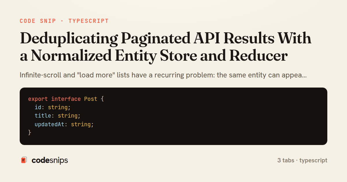 Deduplicating Paginated API Results With a Normalized Entity Store and Reducer — share card