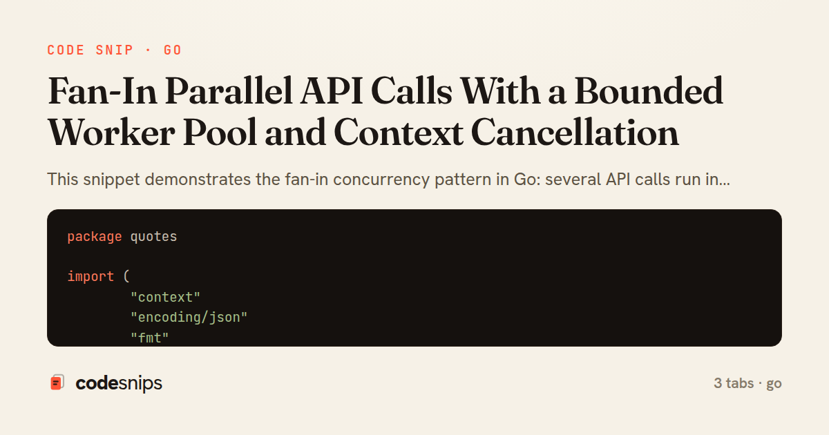 Fan-In Parallel API Calls With a Bounded Worker Pool and Context Cancellation — share card